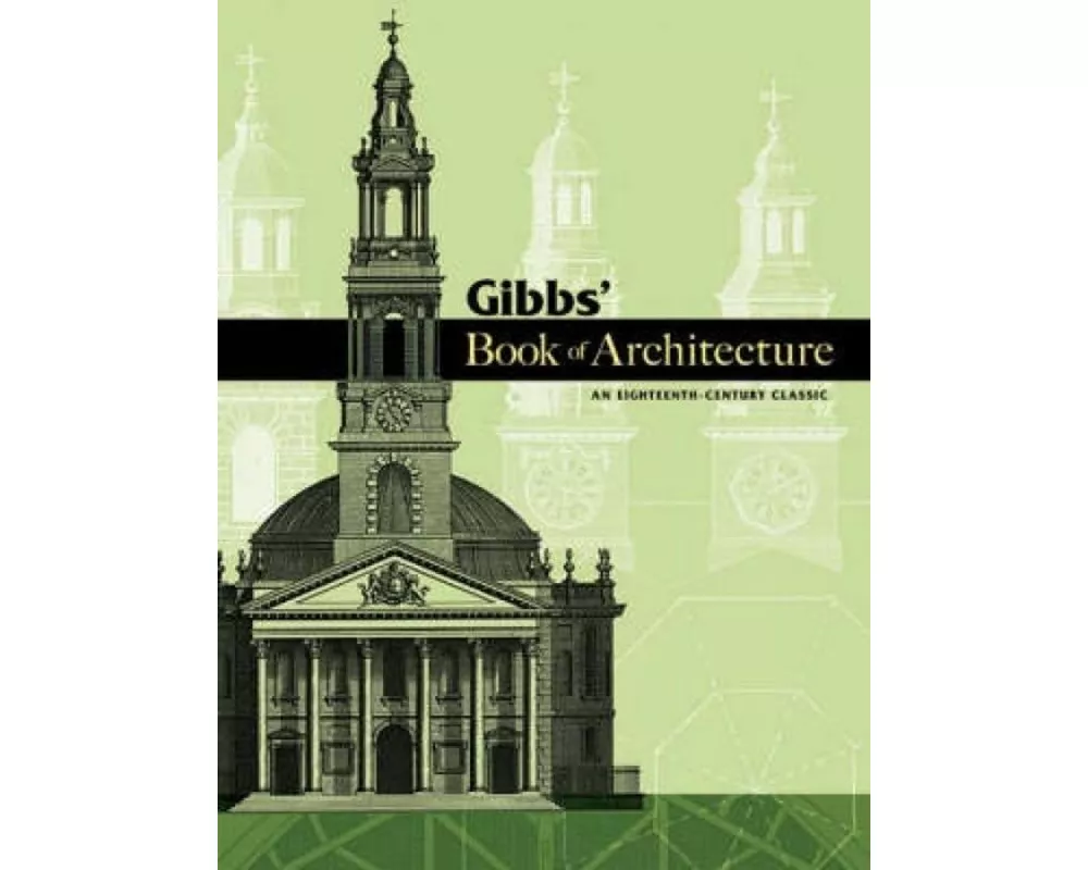 Gibbs' Book of Architecture