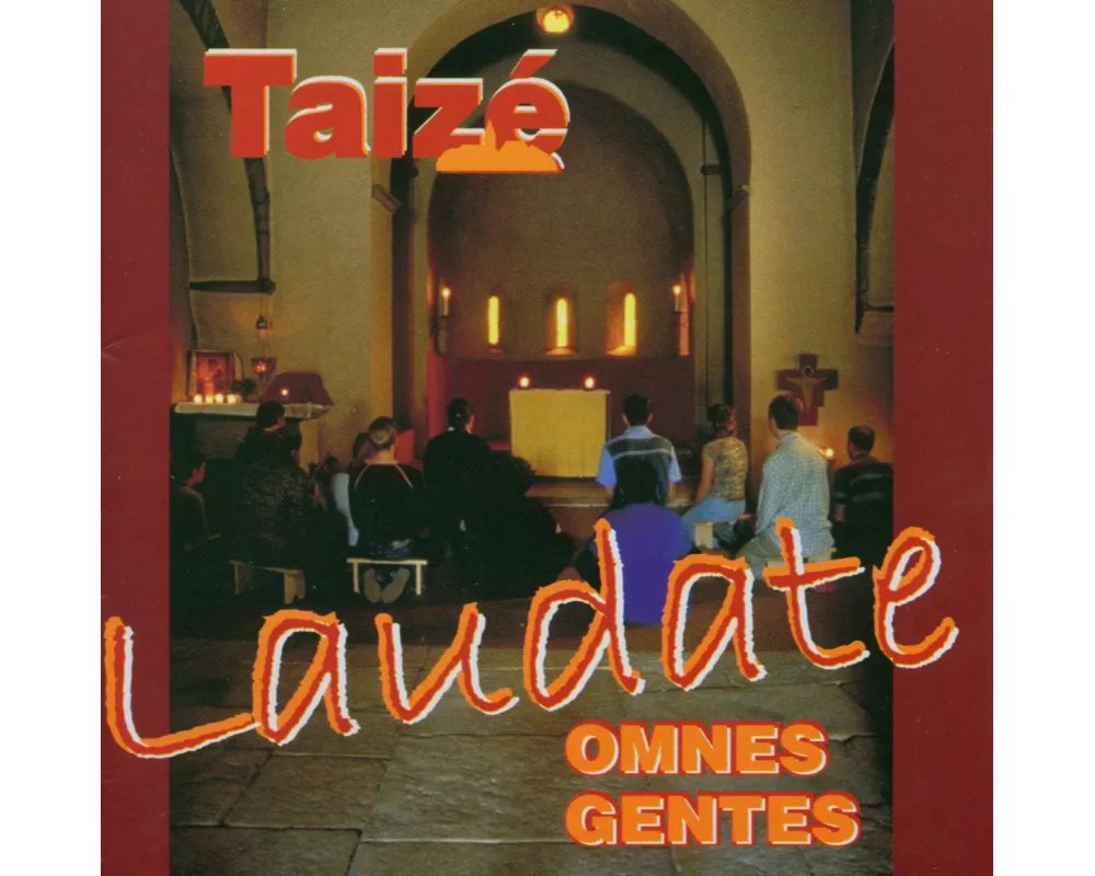 Taiz': Laudate Omnes Gentes