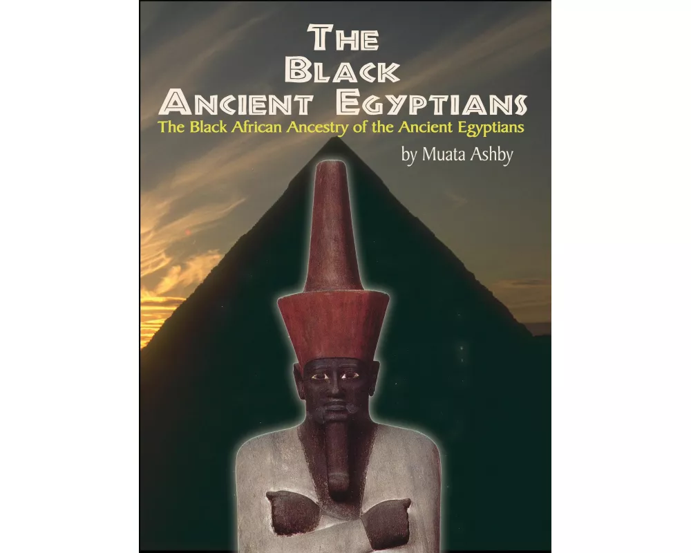 The Black Ancient Egyptians