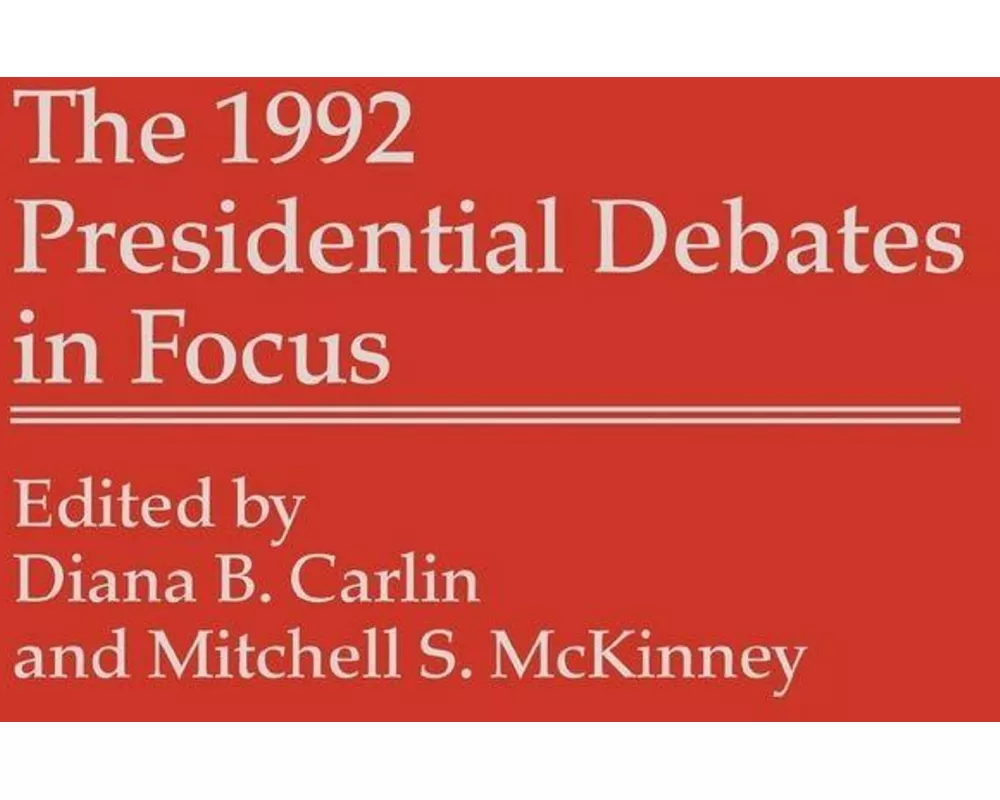 The 1992 Presidential Debates in Focus