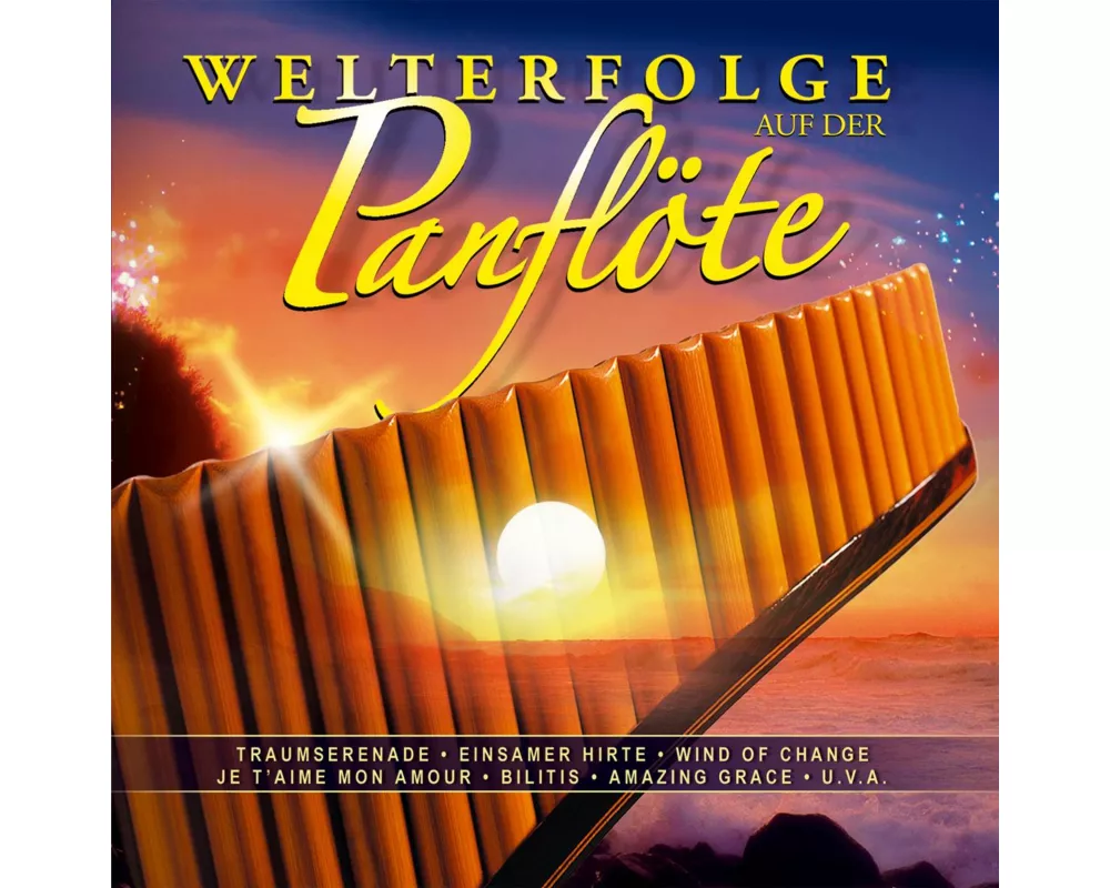 Welterfolge auf der Panflöte