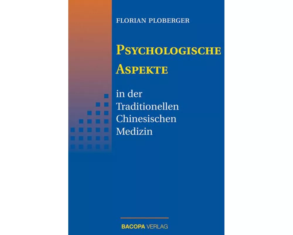 Psychologische Aspekte in der Traditionellen Chinesischen Medizin