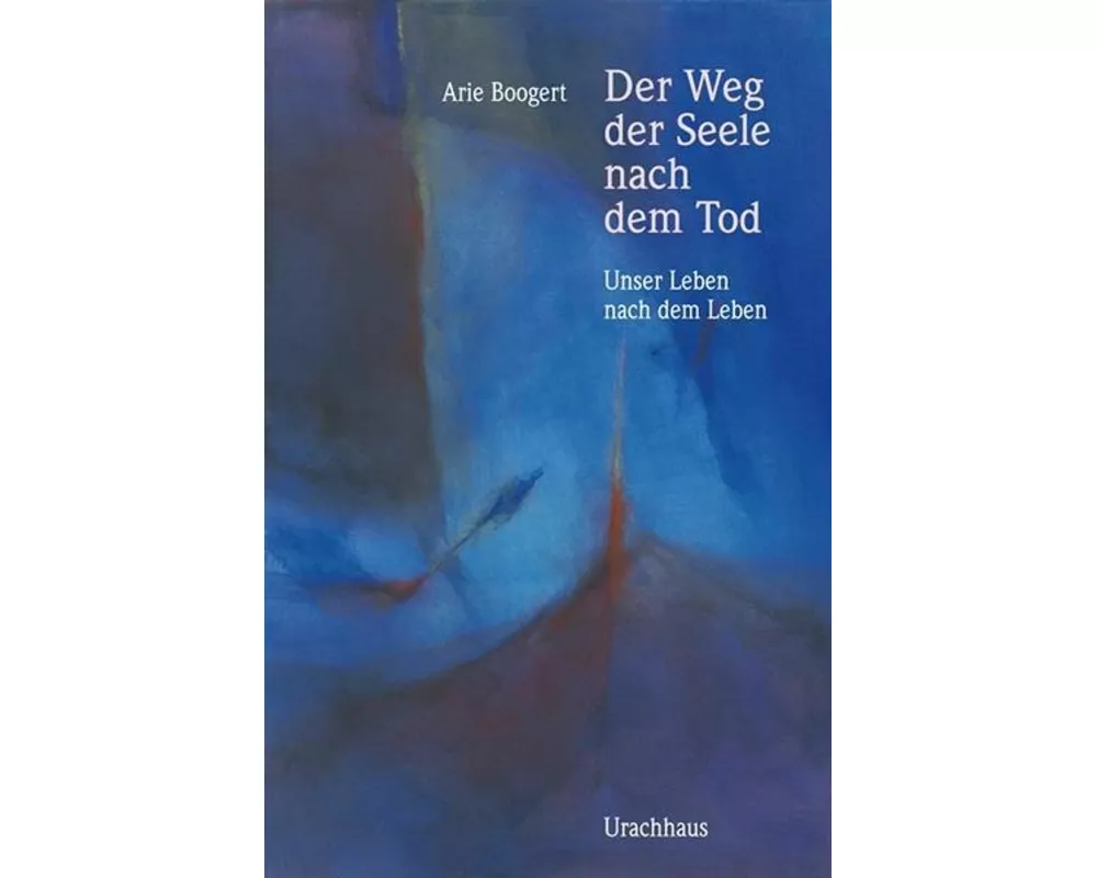 Der Weg der Seele nach dem Tod