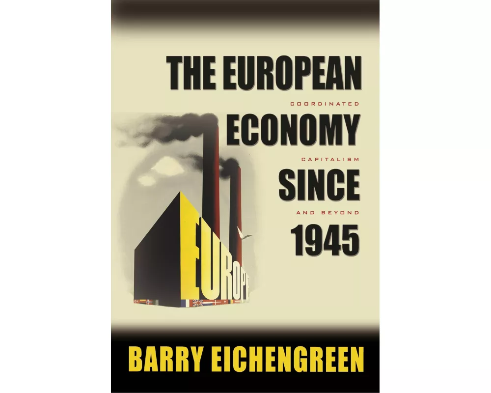 The European Economy Since 1945
