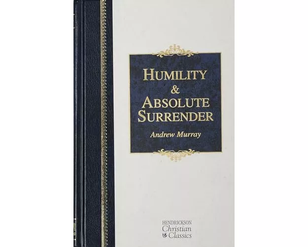 Humility and Absolute Surrender