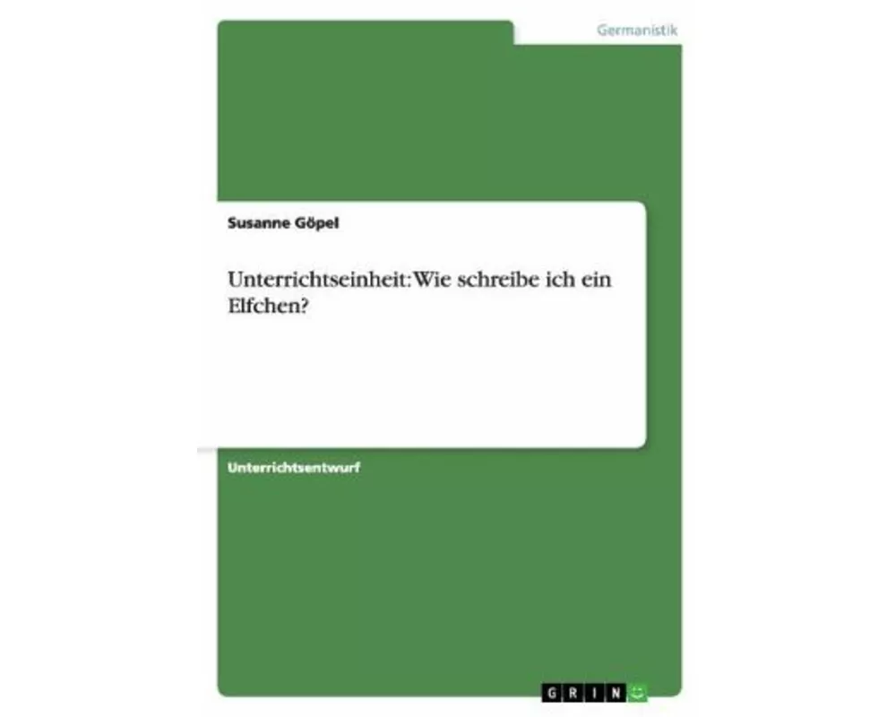Unterrichtseinheit: Wie schreibe ich ein Elfchen?