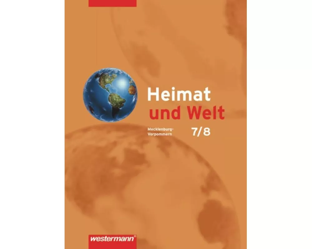 Heimat und Welt - Ausgabe 2008 für Mecklenburg-Vorpommern