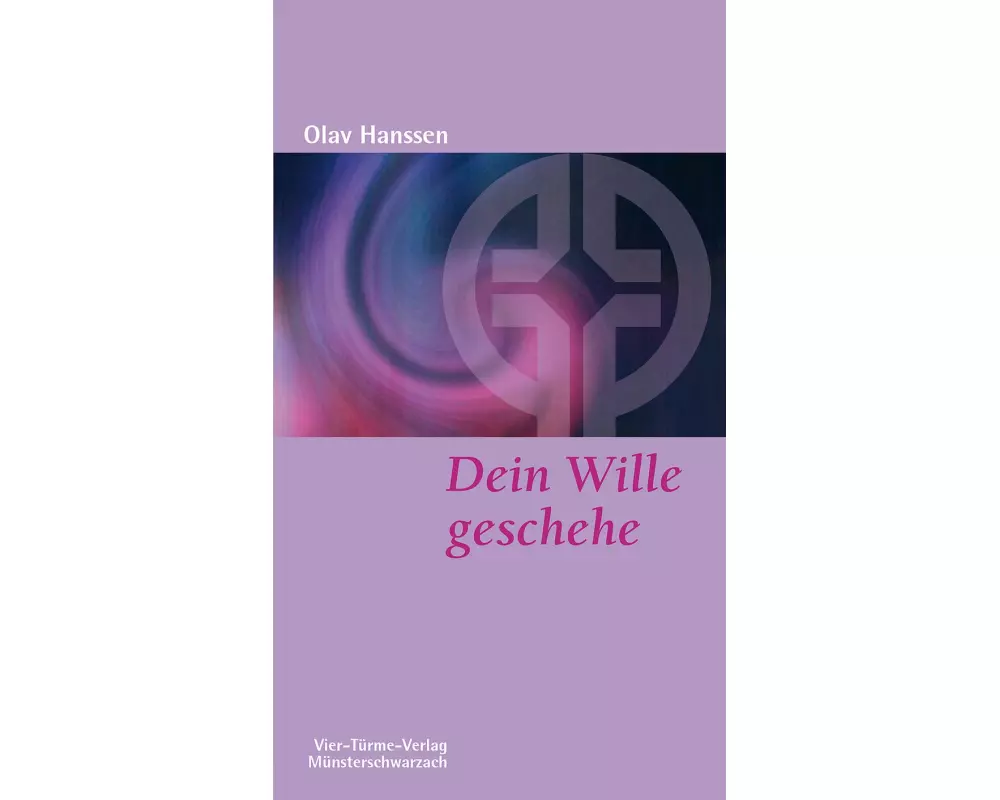 Dein Wille geschehe