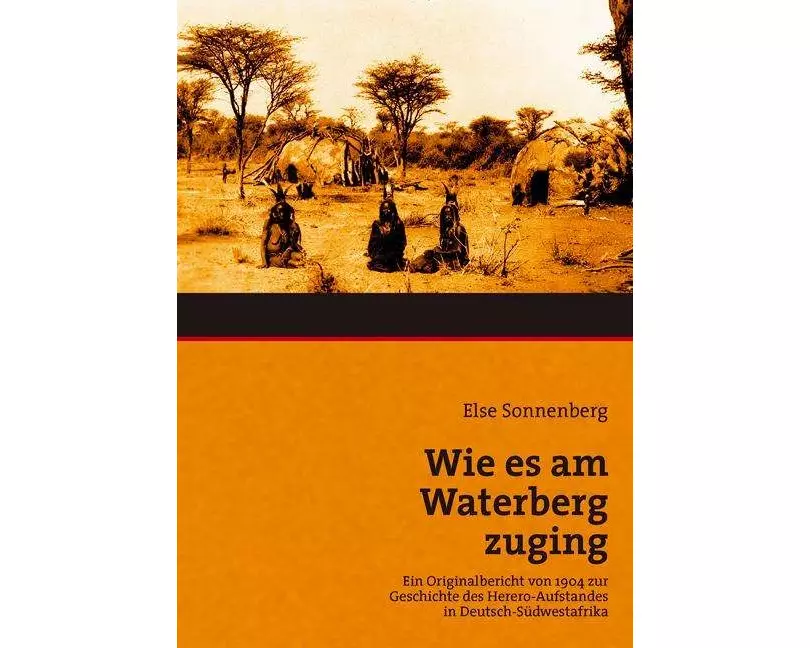 Wie es am Waterberg zuging