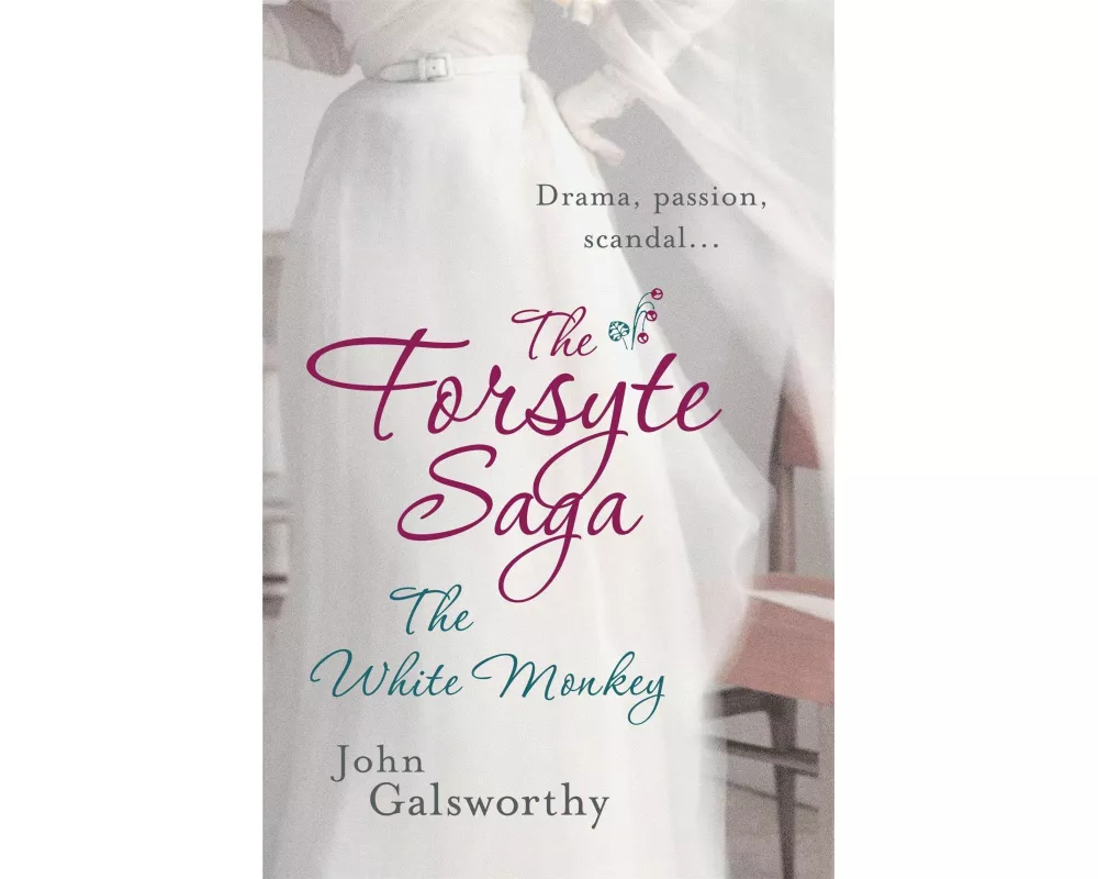 The Forsyte Saga 4: The White Monkey