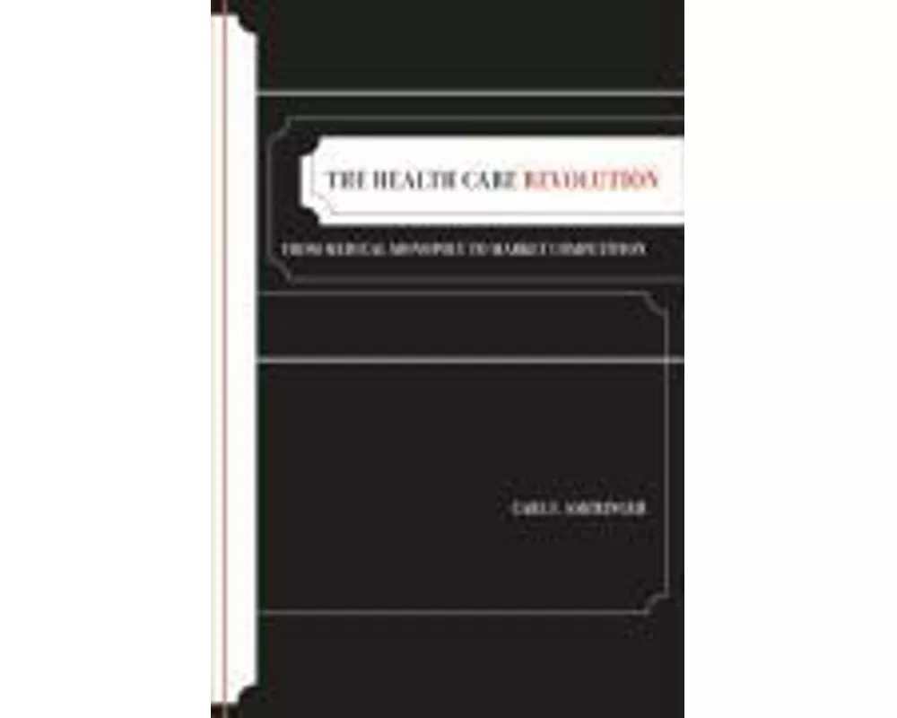 The Health Care Revolution