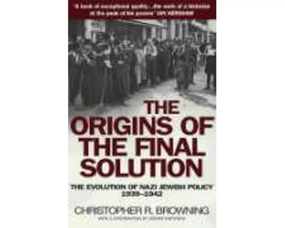 The Origins of the Final Solution