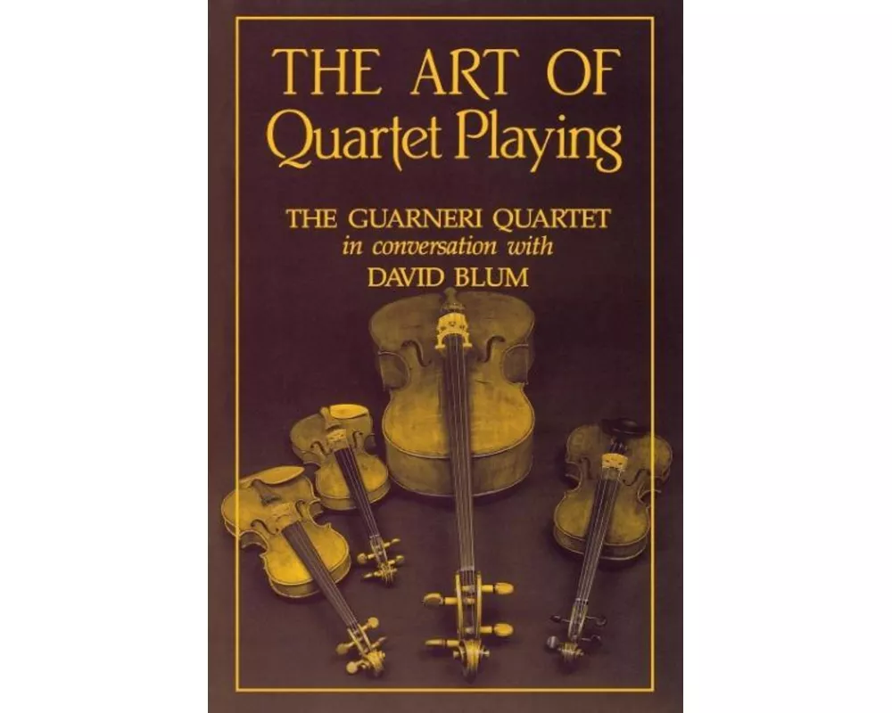 The Art of Quartet Playing