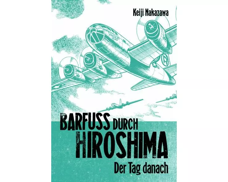 Barfuß durch Hiroshima 2