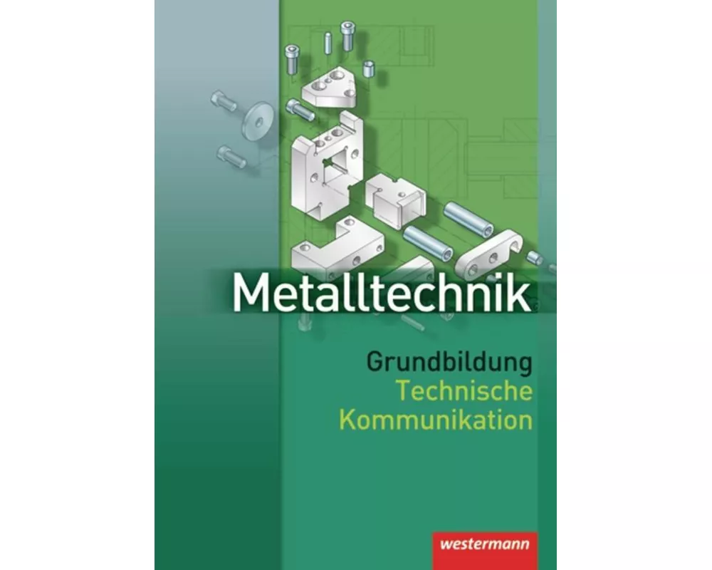 Metalltechnik Grundbildung