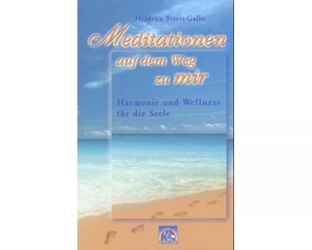 Meditationen - auf dem Weg zu mir