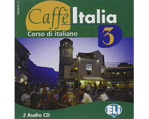 Caffè Italia. Corso di italiano 3. Audio CD