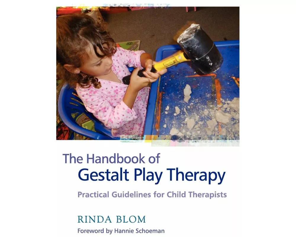 The Handbook of Gestalt Play Therapy