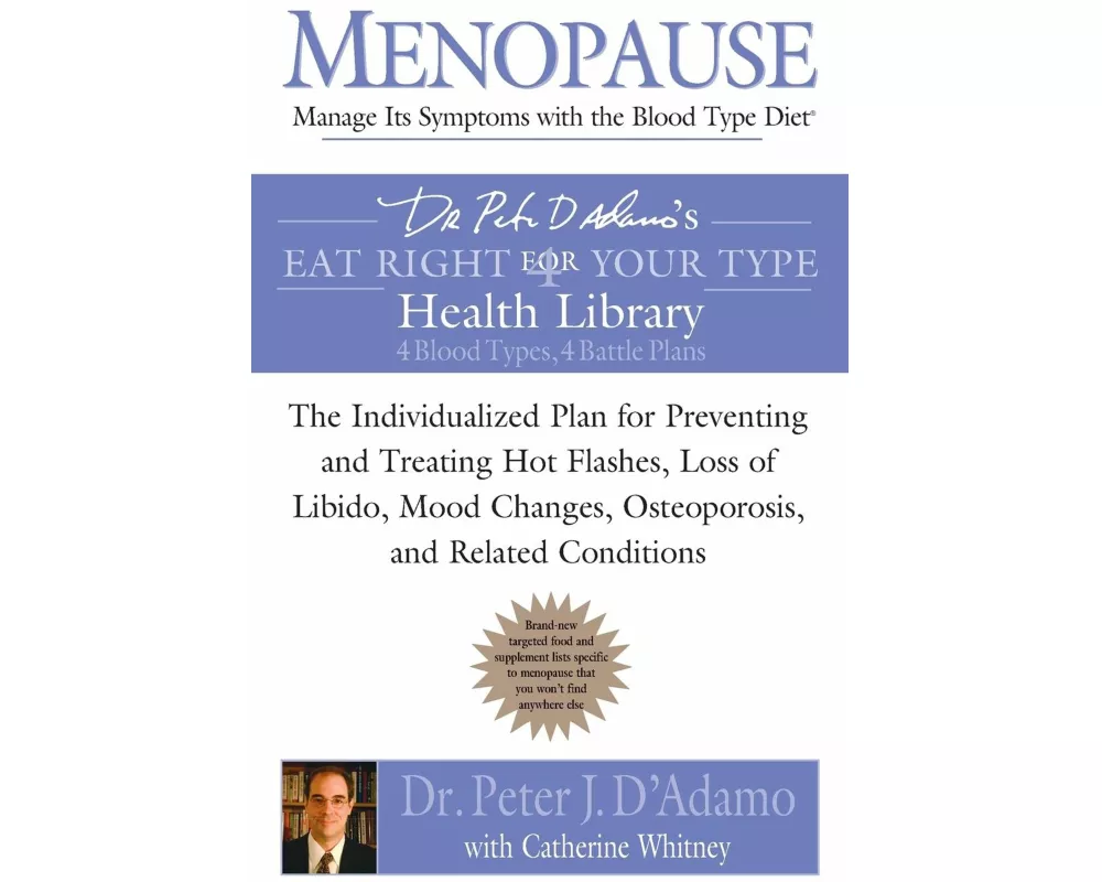 Menopause: Manage Its Symptoms with the Blood Type Diet