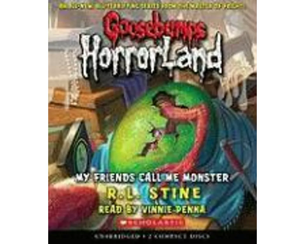 My Friends Call Me Monster (Goosebumps Horrorland #7)