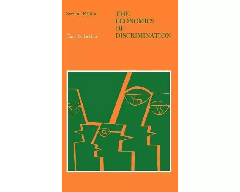 The Economics of Discrimination