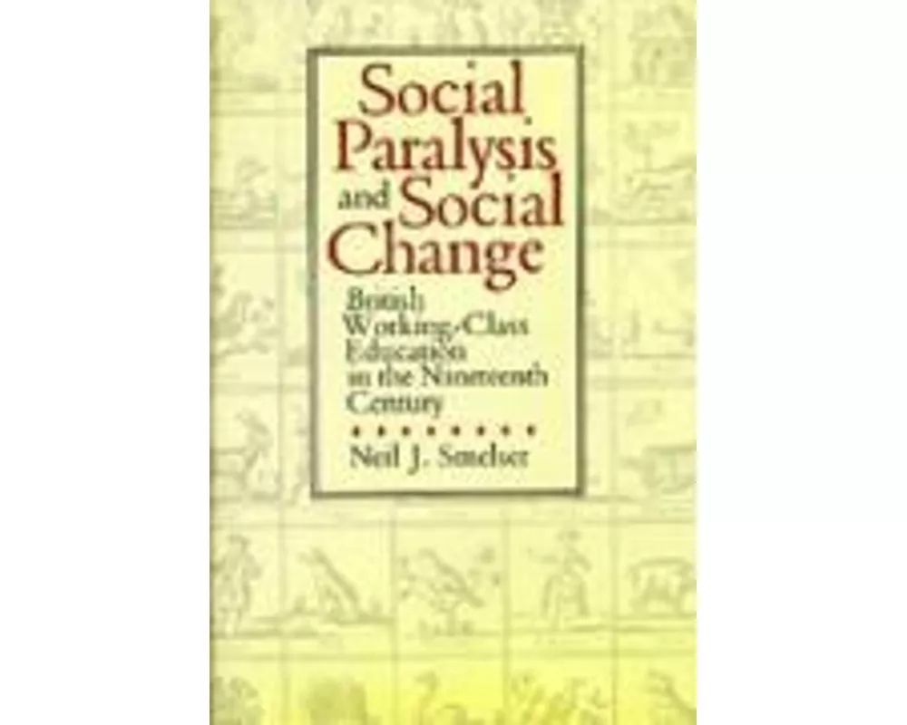 Social Paralysis and Social Change