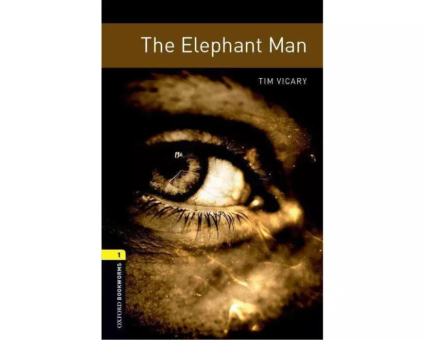 Oxford Bookworms Library: Level 1: The Elephant Man