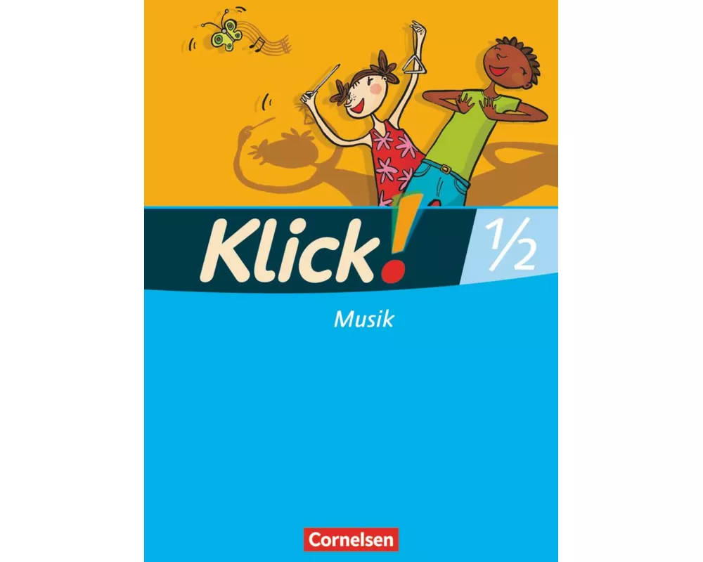 Klick! Musik - Unterstufe - Westliche und östliche Bundesländer - 1./2. Schuljahr