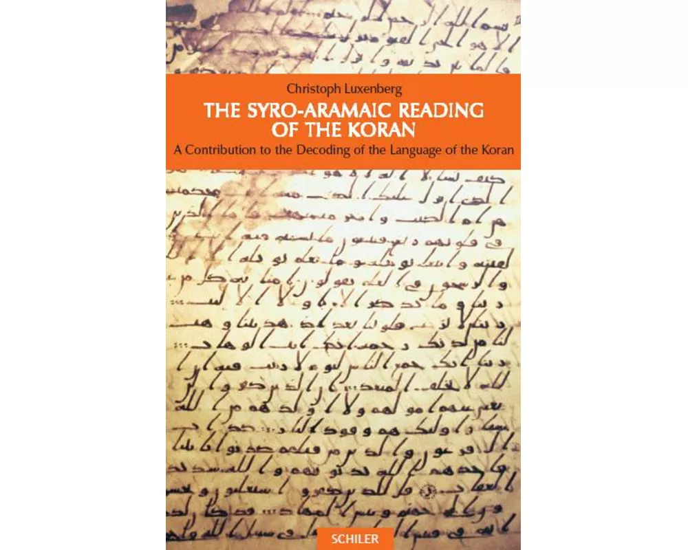 The Syro-Aramaic Reading of the Koran