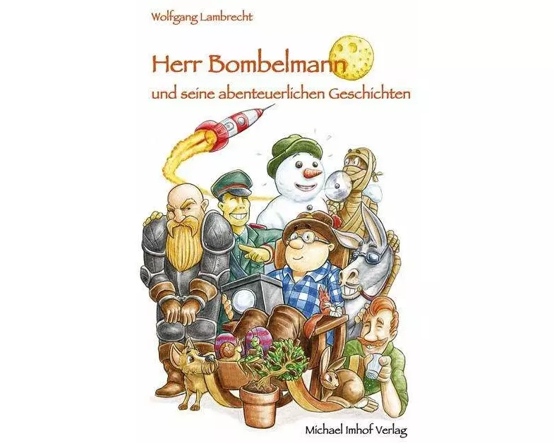Herr Bombelmann und seine abenteuerlichen Geschichten