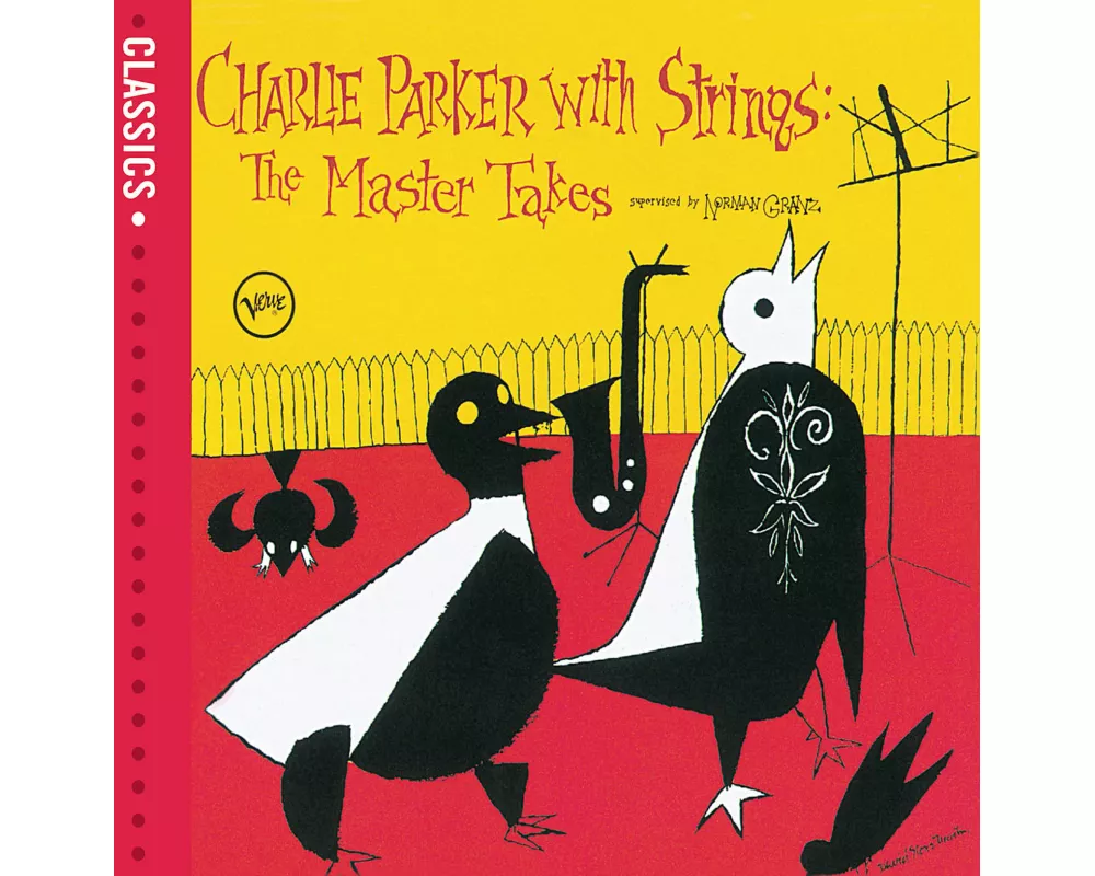 Charlie Parker with Strings: The Master Takes
