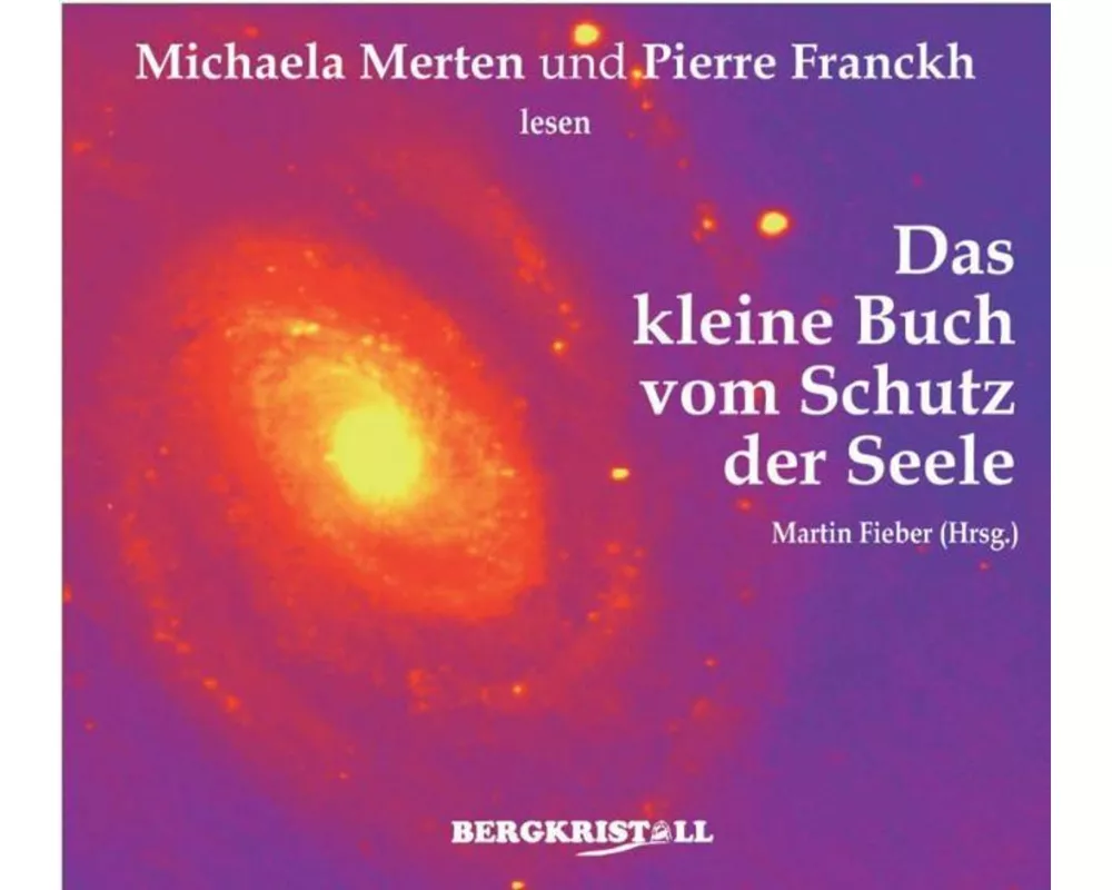 Das Große Hörbuch vom Schutz der Seele (2 CDs)
