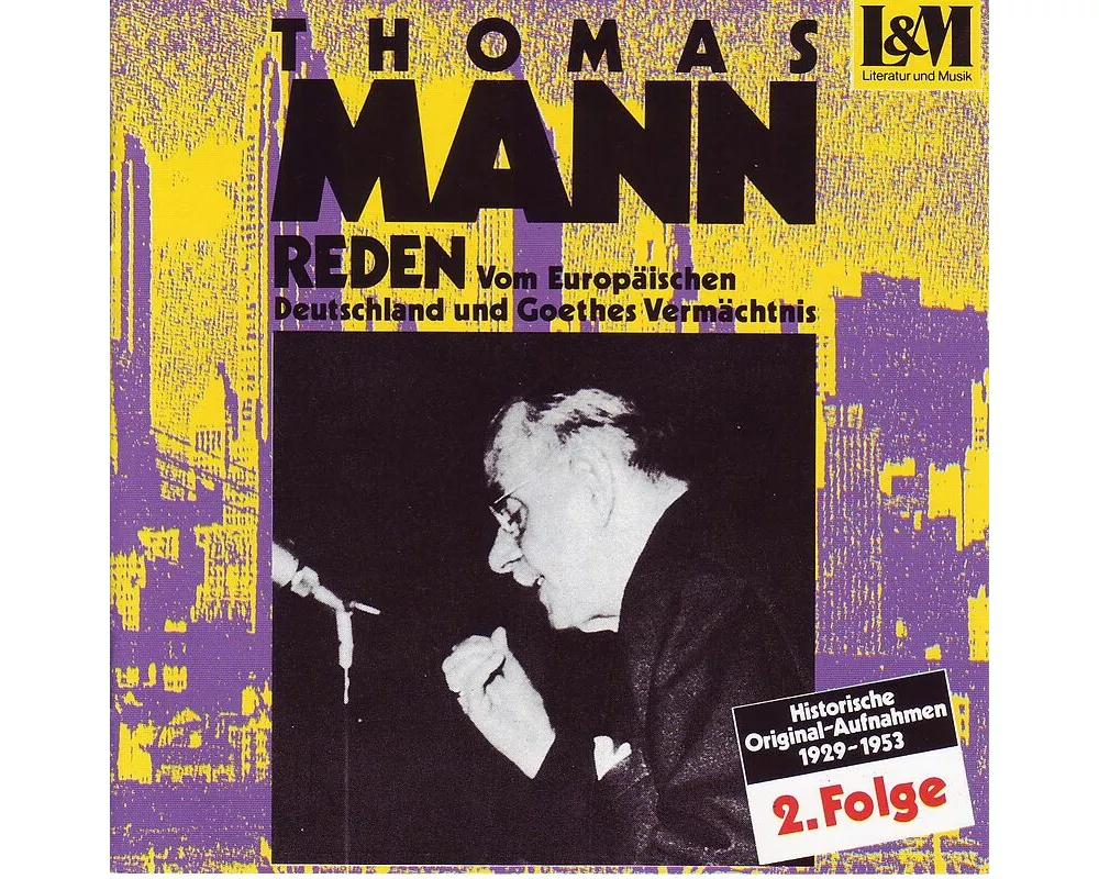 Reden: Vom Europäischen Deutschland und Goethes Vermächtnis