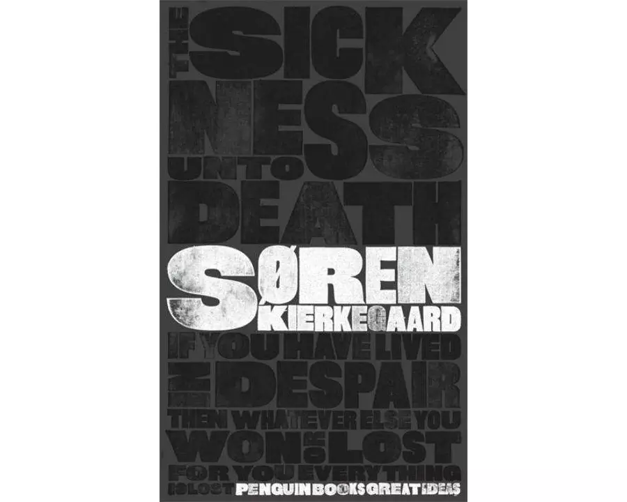 The Sickness Unto Death