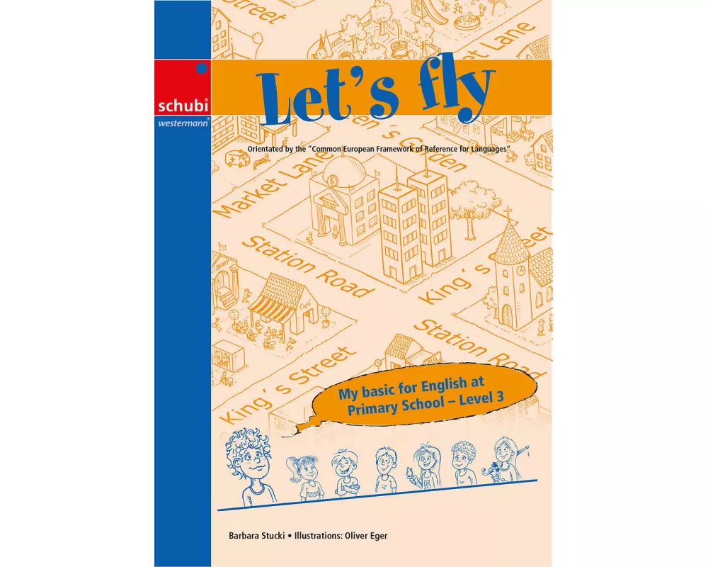 My basic for Englisch at Primary School. Level 3. Let's fly