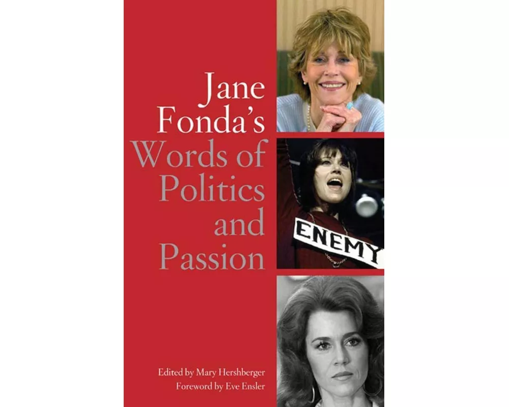 Jane Fonda's Words Of Politics And Passion