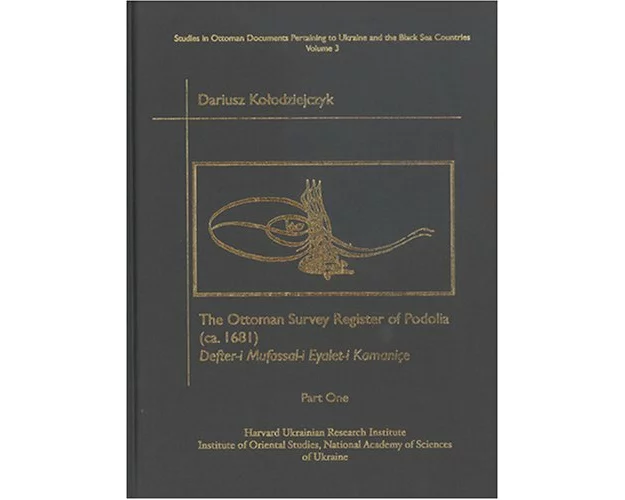 The Ottoman Survey Register of Podolia (ca. 1681), Part One