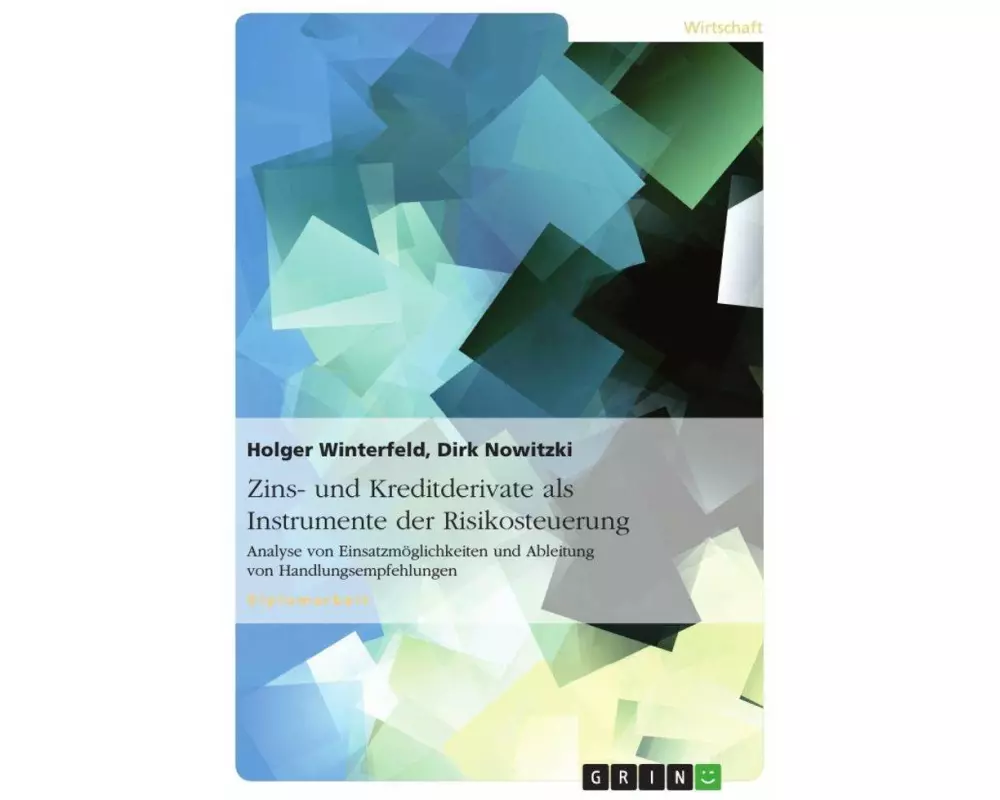 Zins- und Kreditderivate als Instrumente der Risikosteuerung