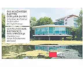 Die schönsten Bauten der 50er-Jahre / Les plus beaux bâtiments des annés 50