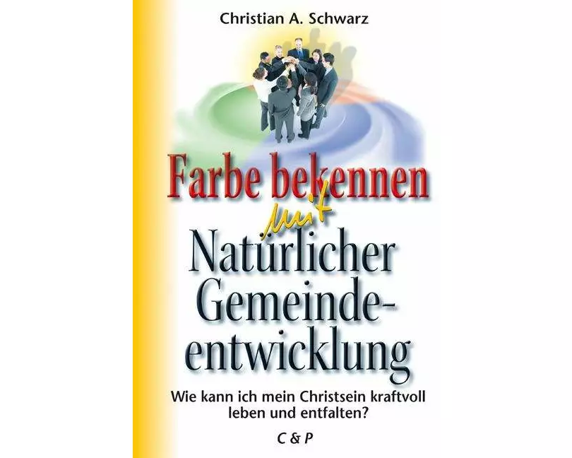 Farbe bekennen mit Natürlicher Gemeindeentwicklung