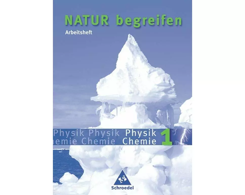 Natur begreifen Physik / Chemie - Ausgabe 2003