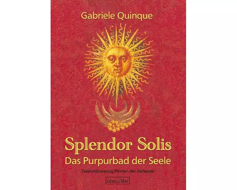 Splendor Solis - Das Purpurbad der Seele