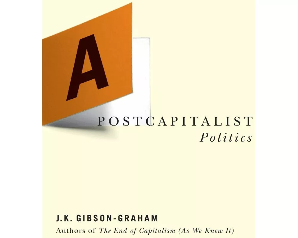 A Postcapitalist Politics