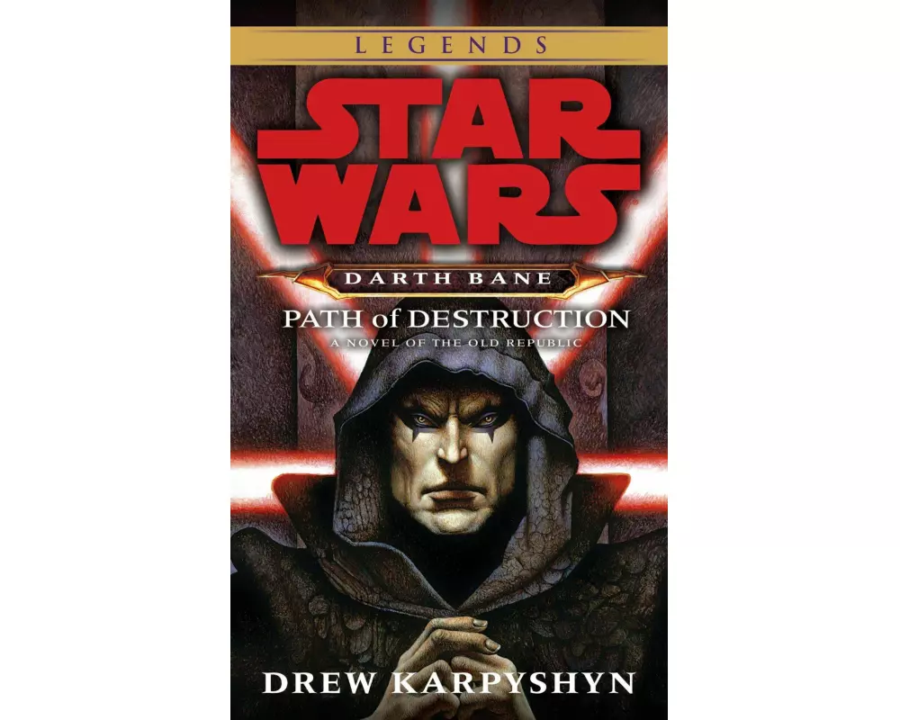 Path of Destruction: Star Wars Legends (Darth Bane)