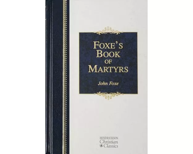 Foxe's Book of Martyrs