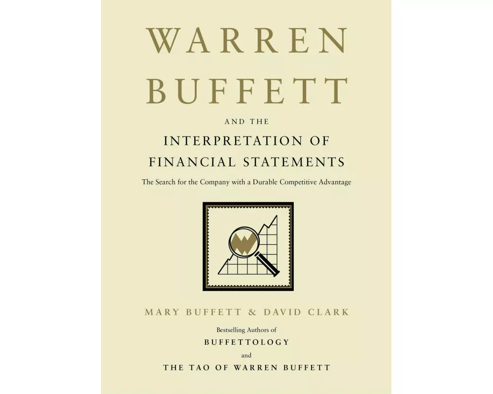 Warren Buffett and the Interpretation of Financial Statements