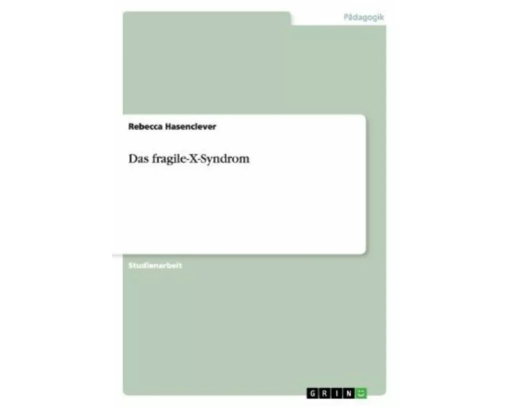 Das fragile-X-Syndrom