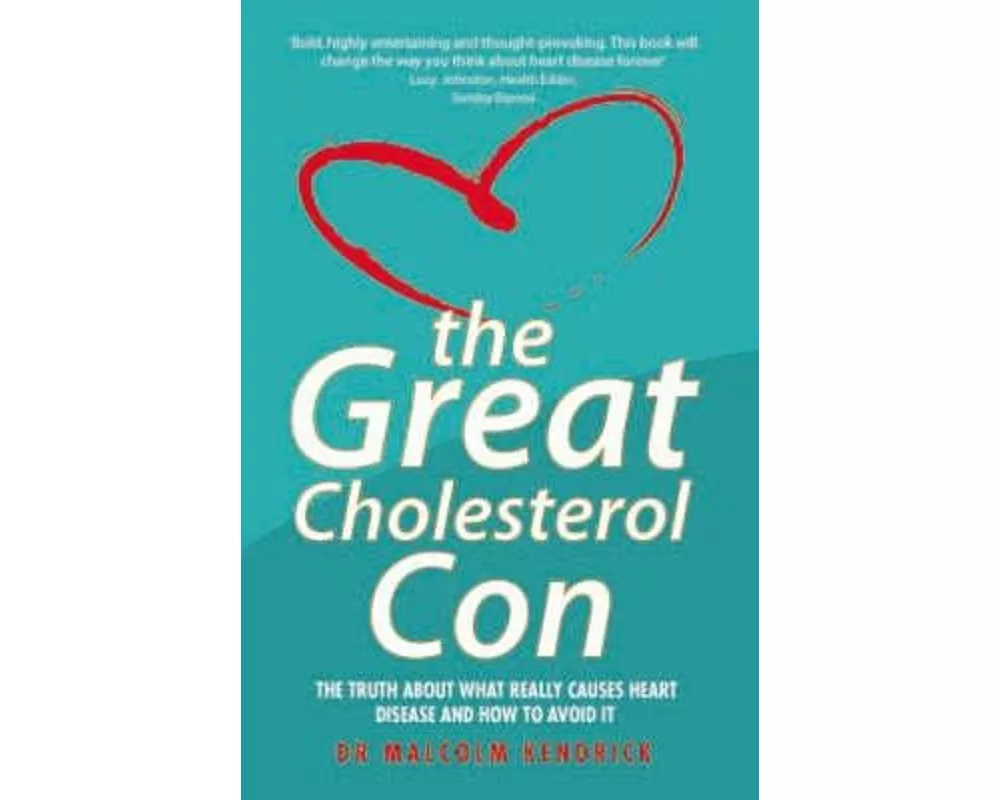 The Great Cholesterol Con