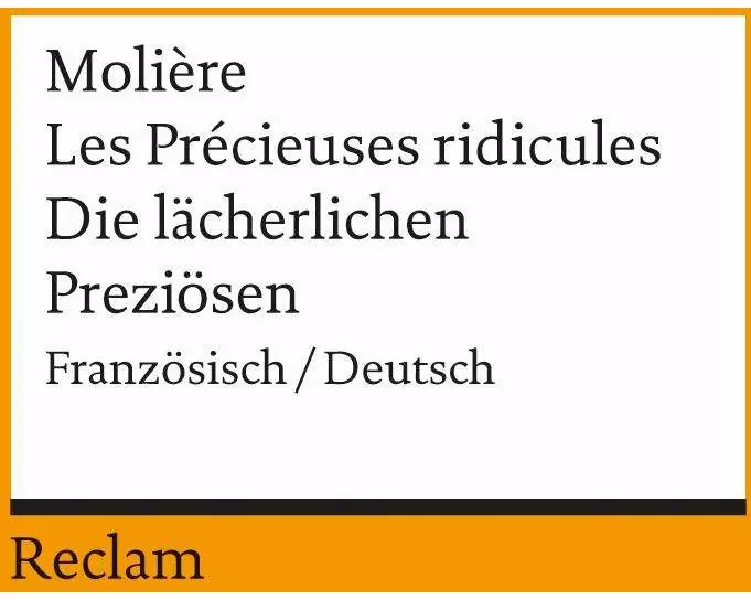 Les Précieuses ridicules /Die lächerlichen Preziösen