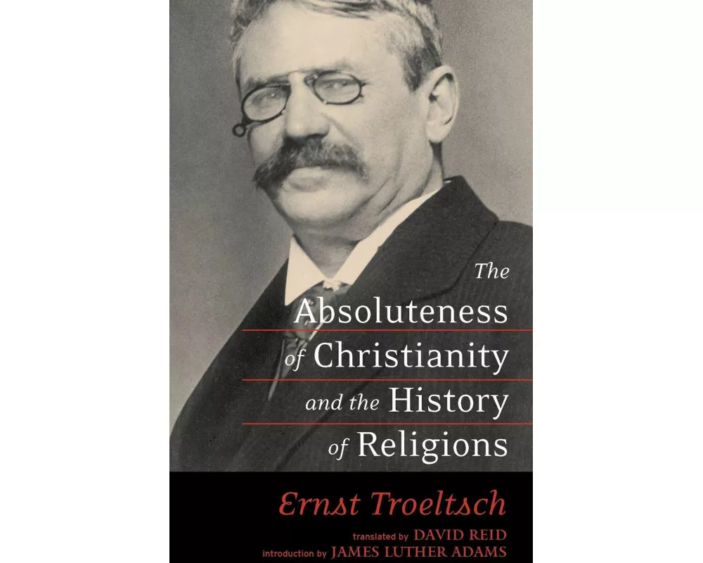 The Absoluteness of Christianity and the History of Religions